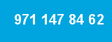 971 147 84 62 971 147 84 62